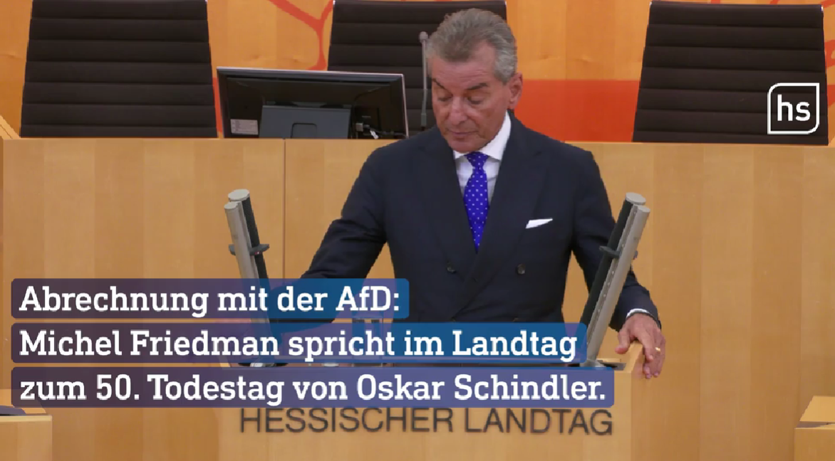 Abrechnung mit der Afd Michel Friedman spricht im Landtag zum 50 Todestag von Oskar Schindler