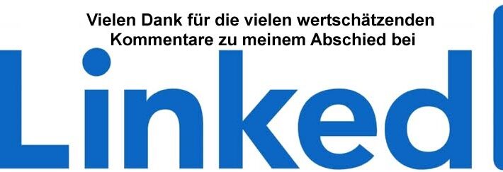 Viele Kommentare zum LinkedIn-Abschied von Werner Deck mit persönlicher Wertschätzung