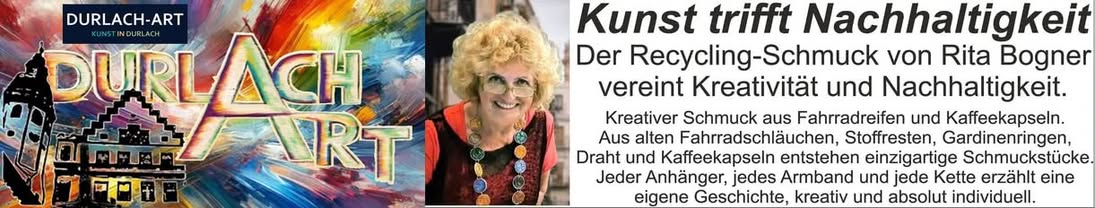 Titelfoto zur Ausstellung von Recycling-Schmuck bei der Durlach ART 2025 – nachhaltige Schmuckkunst von Rita Bogner in Karlsruhe-Durlach