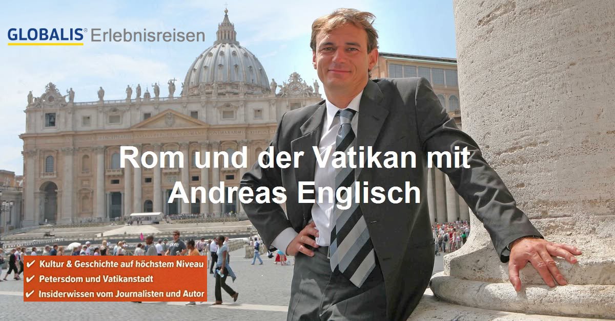 Andreas Englisch, Vatikanexperte und Autor, begleitet unsere Reise nach Rom