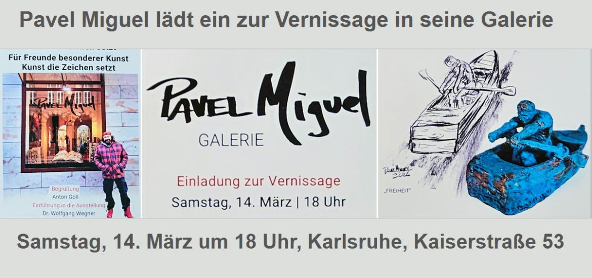 Vernissage von Pavel Miguel in seiner Gallerie in Karlsruhe